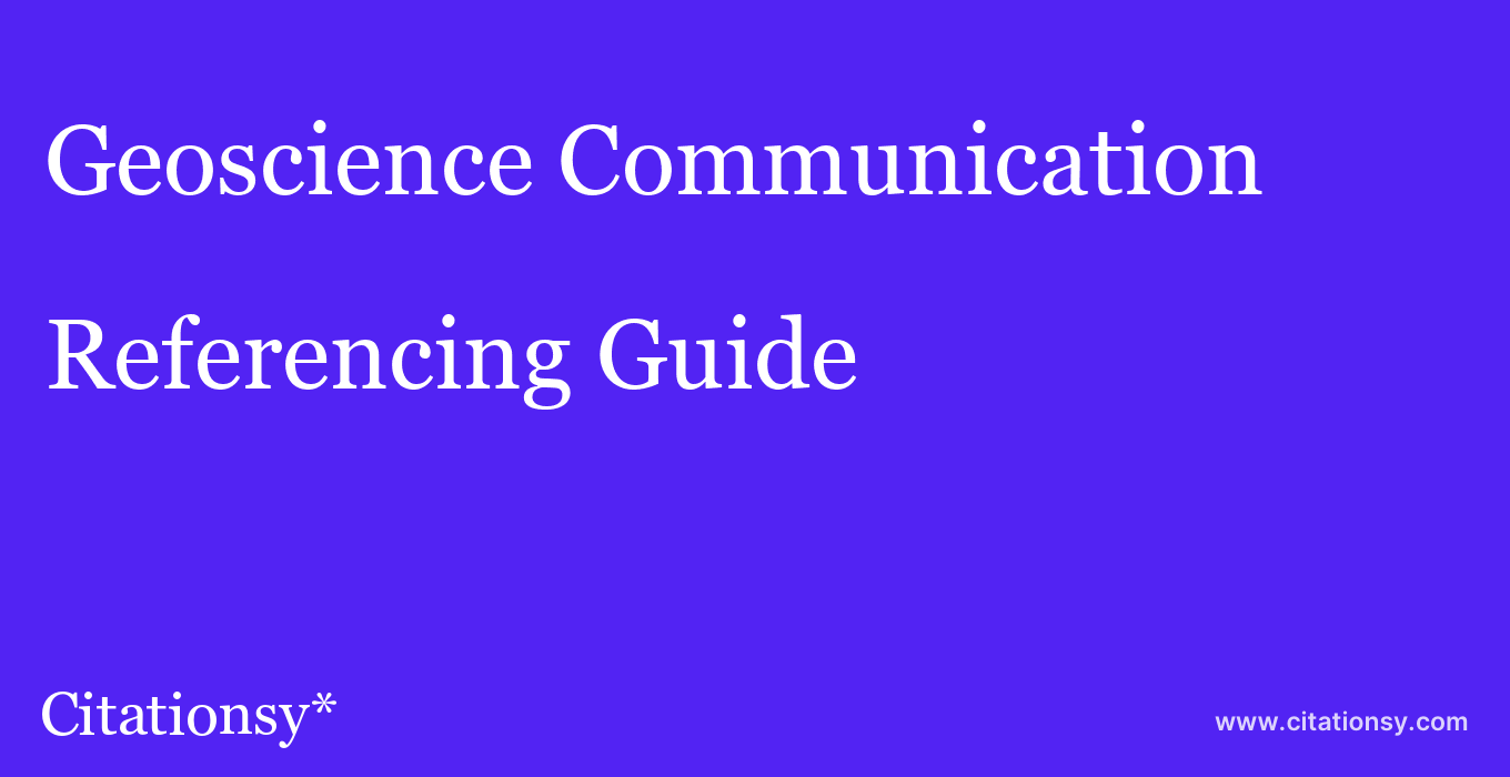 cite Geoscience Communication  — Referencing Guide
